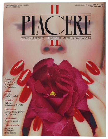 Il Piacere. Anno 1 N. 2 (Giugno 1984) Mensile D'Attualità, Cultura E Politica - copertina