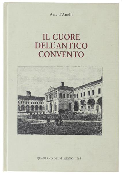 Il Cuore Dell'Antico Convento - Aris D'Anelli - copertina