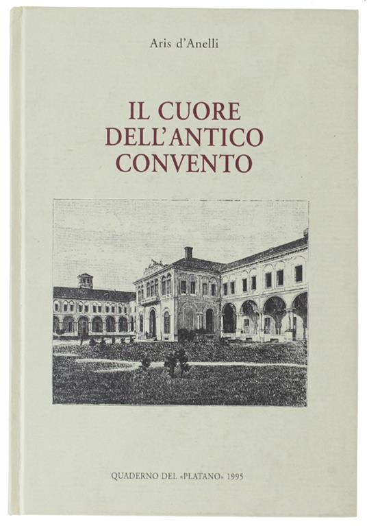 Il Cuore Dell'Antico Convento - Aris D'Anelli - copertina