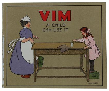 Vim. A Child Can Use It. Cromolitografia Originale Del 1912 A Colori Su Carta Firmata Will Owen, Cm 14,5X12 - copertina