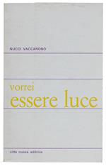 Vorrei Esseere Luce