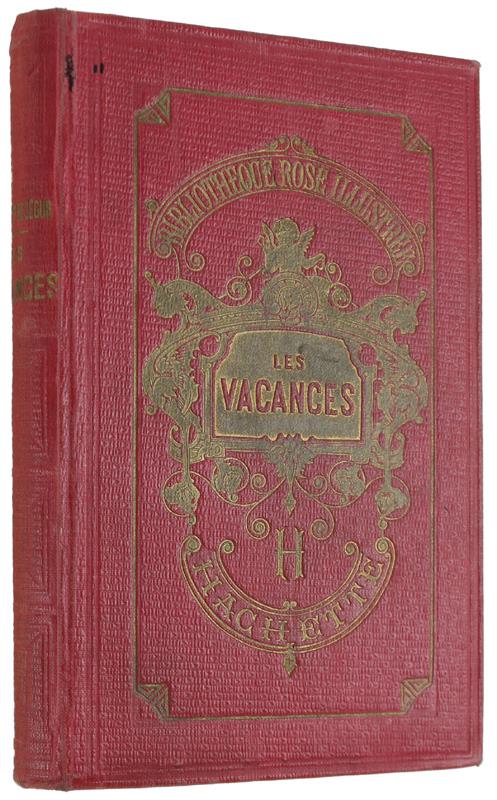Les Vacances. Avec 36 Vignettes Par Bertall - copertina
