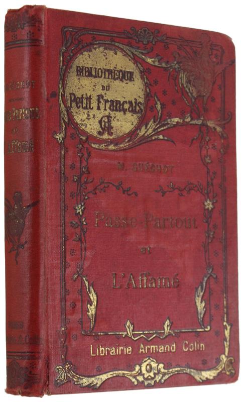 Passe Partout Et L'Affamè. Illustrations Par Cristophe, Ornementation Par Rutt - copertina