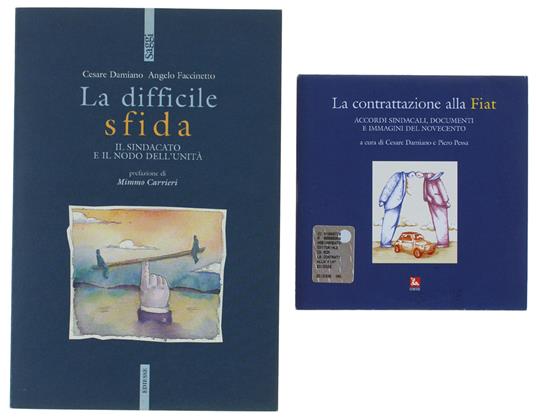 La Difficile Sfida. Il Sindacato E Il Nodo Dell'Unità - copertina