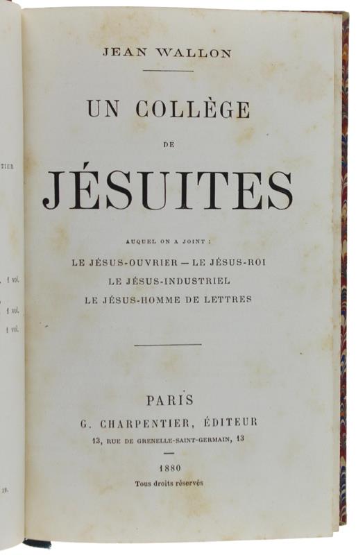Un College De Jesuites Auquel On A Jouint: Le Jesus Ouvrier