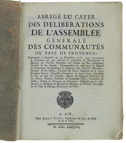 Abregè Du Cayer Des Deliberations De L'Assemblee Generale Des Communautes Du Pays De Provence Convoquee A Lambesc Au 15 Novembre 1778... - copertina