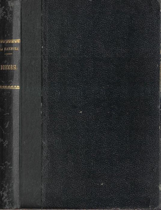 Quattro discorsi del Generale Alfonso La Marmora ai suoi colleghi della Camera sulle condizioni dell'Esercito Italiano - Alfonso La Marmora - copertina
