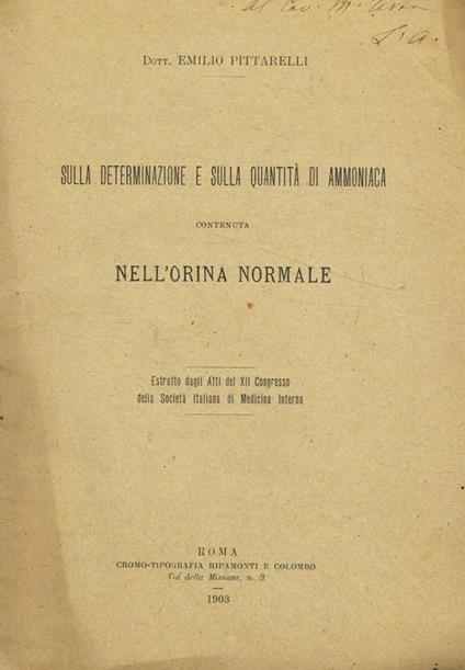 Sulla determinazione e sulla quantità di ammoniaca contenuta nell'orina normale - copertina