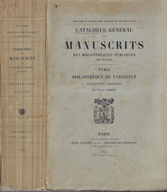 Catalogue general des manuscrits des bibliotheques publiques de France - copertina