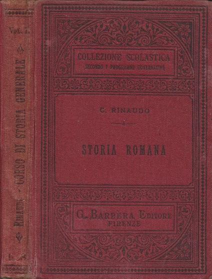 Corso di Storia Generale (per i Ginnasi, Licei e altri istituti d'istruzione secondaria civili e militari). Vol. II: Storia Romana - copertina