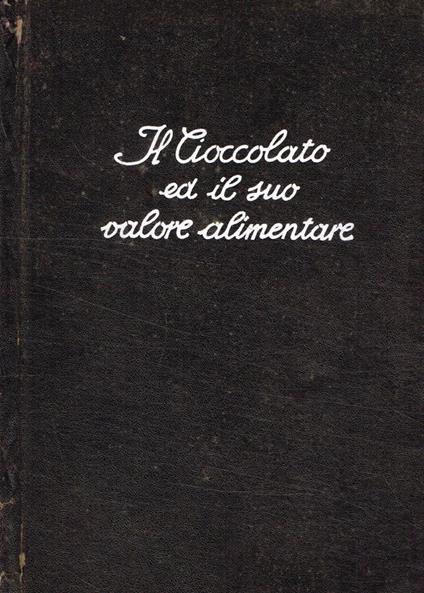 Il cioccolato ed il suo valore alimentare - copertina