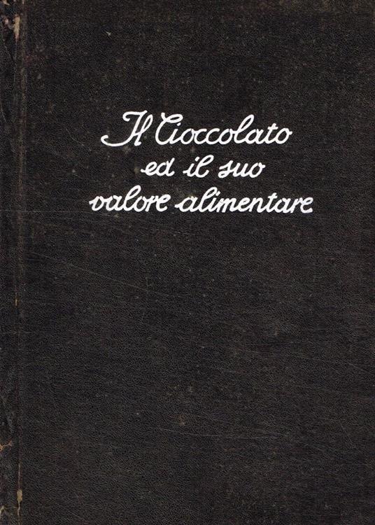 Il cioccolato ed il suo valore alimentare - copertina