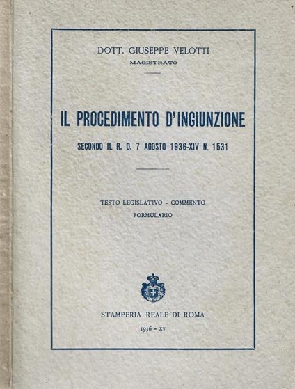 Il Procedimento d'ingiunzione - Giuseppe Lotti - copertina
