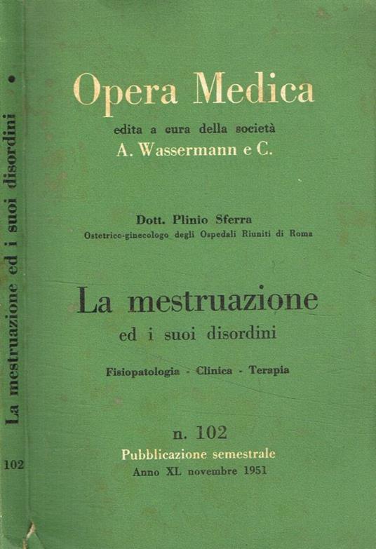 Opera medica n.102. La mestruazione ed i suoi disordini - copertina