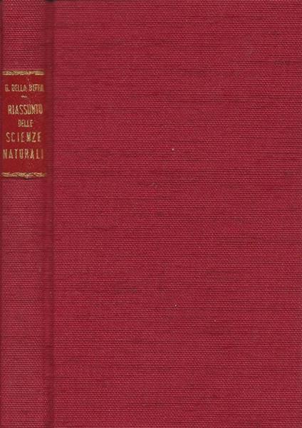 Riassunto delle scienze naturali (Per la maturità classica, scientifica e tecnica e per l'abilitazione magistrale) - copertina