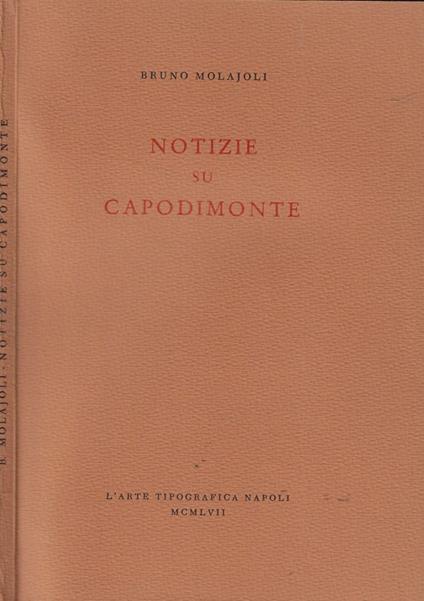 Notizie su Capodimonte - Bruno Molajoli - copertina