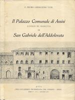 Il Palazzo Comunale di Assisi, luogo di nascita di San Gabriele dell'Addolorata