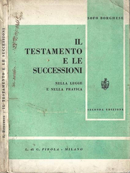 Il Testamento e le successioni - Sofo Borghese - copertina