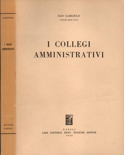 I collegi amministrativi - Ugo Gargiulo - copertina