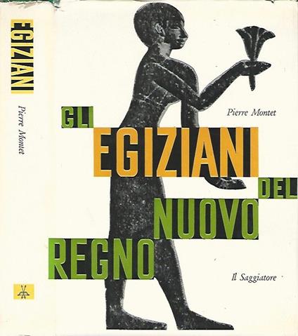 Gli egiziani del nuovo regno - Pierre Montet - copertina