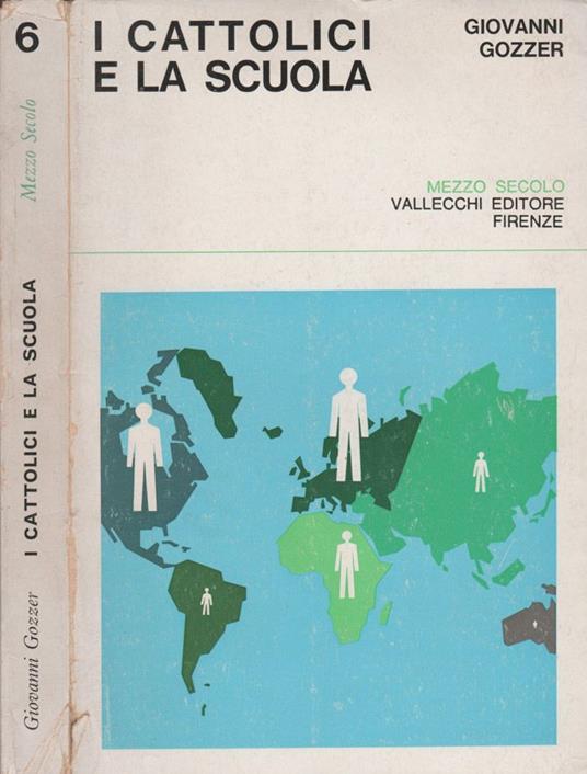 I cattolici e la scuola - Giovanni Gozzer - copertina