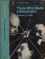 Three who made a revolution
