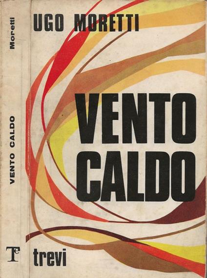 Vento caldo - Ugo Moretti - copertina