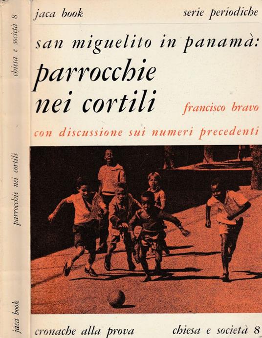 San Miguelito in Panamà: parrocchie nei cortili - copertina