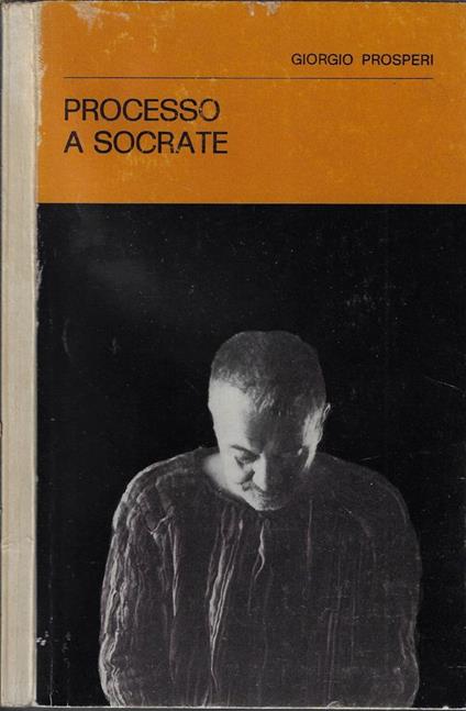 Processo a Socrate - Giorgio Prosperi - copertina