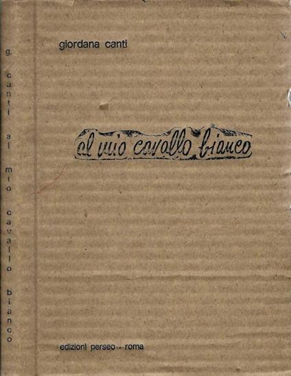Al mio cavallo bianco - copertina