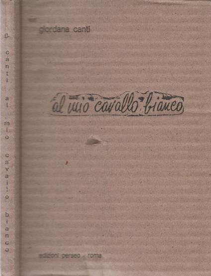 Al mio cavallo bianco - copertina