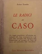 Le radici del caso