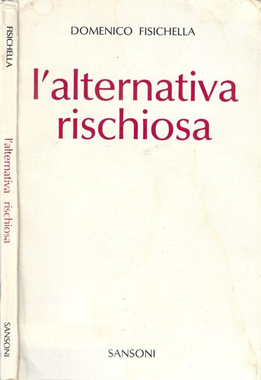 L' alternativa rischiosa - Domenico Fisichella - copertina