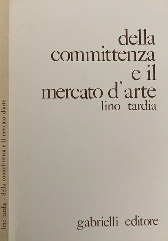 Della committenza e il mercato d'arte - copertina