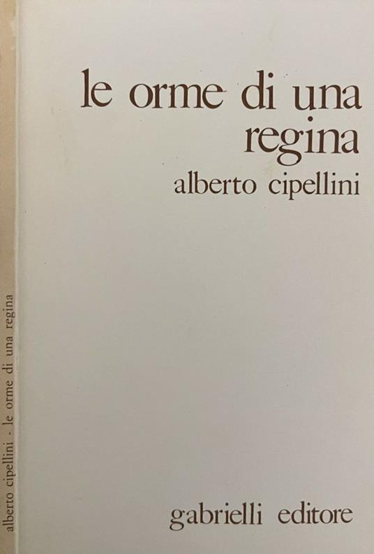 Le orme di una regina - Alberto Cipelli - copertina