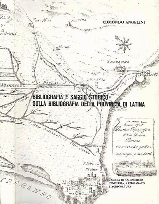 Bibliografia e saggio storico sulla bibliografia della provincia di Latina - Edmondo Angelini - copertina