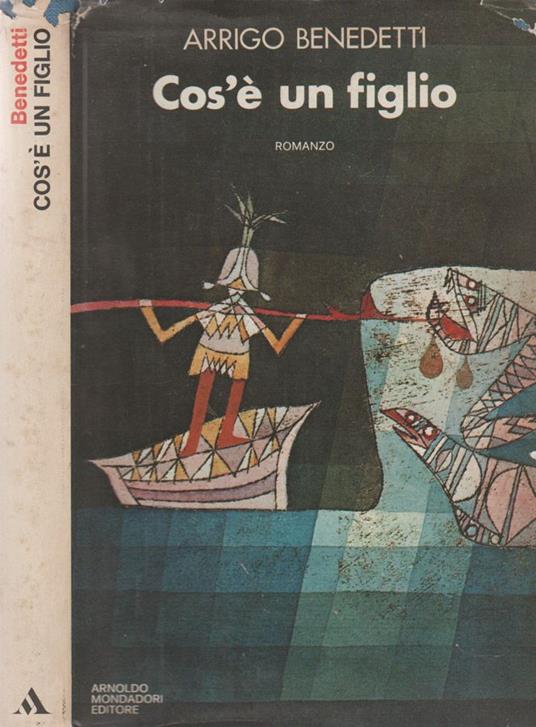 Cos'è un figlio - Arrigo Benedetti - copertina