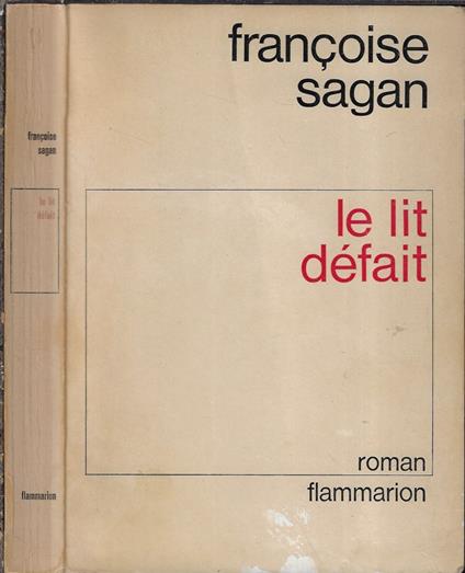 Le lit defait - Françoise Sagan - copertina