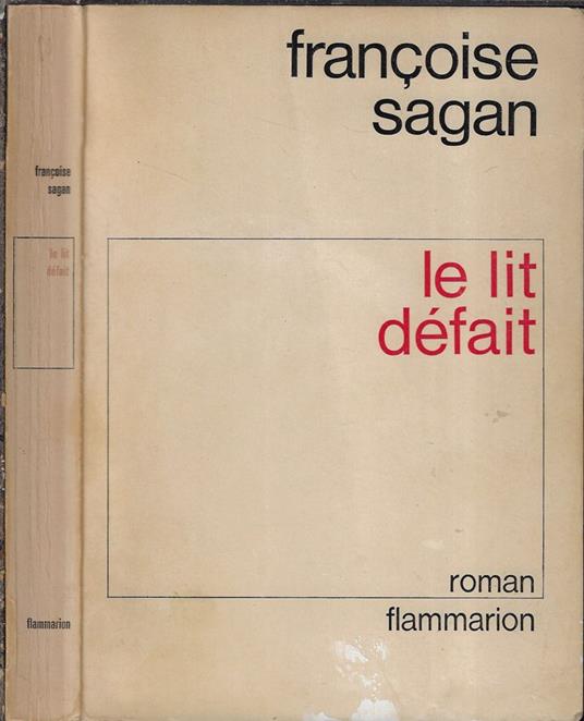 Le lit defait - Françoise Sagan - copertina