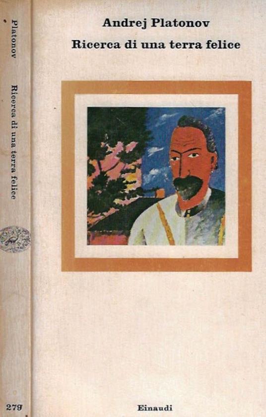 Ricerca di una terra felice - Andrej Platonov - copertina