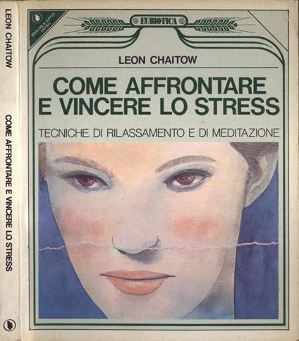 Come affrontare e vincere lo stress - Leon Chaitow - copertina