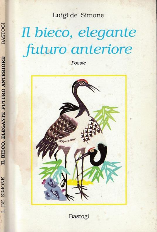 Il bieco, elegante futuro anteriore - Luigi De Simone - copertina