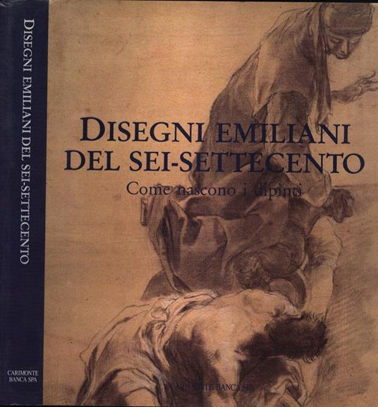 Disegni emiliani del Sei - Settecento - copertina