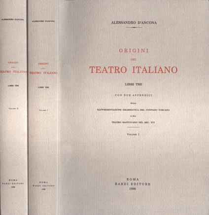 Origini del teatro italiano Libri tre vol. I - II - Alessandro D'Ancona - copertina