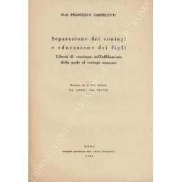 Separazione dei coniugi e educazione dei figli. Libertà di coscienza nell'affidamento della prole al coniuge separato - copertina