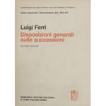Successioni in generale. Dell'apertura della successione della delazione e dell'acquisto dell'eredità della capacità di succedere dell'indegnità della rappresentazione dell'accettazione dell'eredità. Art. 456-511