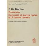 Del possesso, della denunzia di nuova opera e di danno temuto. Art. 1140-1172