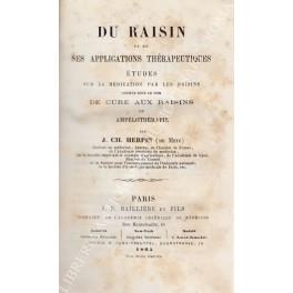 Du raisin et de ses applications therapeutiques etudes sur la medication par les raisins connue sous le nom de cure aux raisins ou ampelotherapie - copertina
