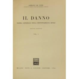 Il danno. Teoria generale della responsabilità civile - Adriano De Cupis - copertina