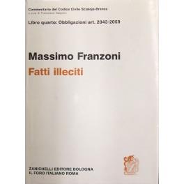 Dei fatti illeciti. Art. 2043-2059 - Massimo Franzoni - copertina
